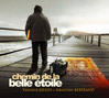 1318086736 claire lextray attachee de presse disque cd Chemin de la belle etoile sebastien bertrand yannick jaulin cahap musique liban beyrouth accordeon